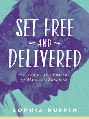 cover image of Set Free and Delivered